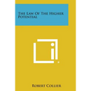 The Law of the Higher Potential