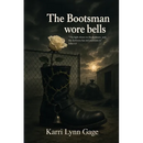 The Bootsman Wore Bells