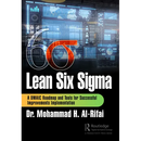 Lean Six Sigma: A DMAIC Roadmap and Tools for Successful Improvements Implementation