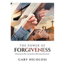 The Power of Forgiveness: Releasing the Past, Living Now, Welcoming Tomorrow