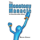 The Monotony Manacle: The
