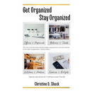 Get Organized, Stay Organized