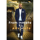 From Inmate to Advocate: A Journey of Transformation
