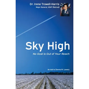 Sky High No Goal Is Out of Your Reach