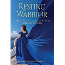 Resting Warrior: A Memoir of Grief, Survival, and Becoming