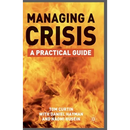 Managing a Crisis: A Practical Guide
