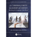 A Cybersecurity Leader's Journey: Speaking the Language of the Board