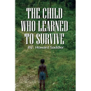 The Child Who Learned to Survive