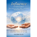 Influence WITHOUT FORCE: Short Stories on Trust, Culture, and Buy-In, Working with Anyone