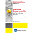 Navigating Entrepreneurship: 11 Proven Keys to Success