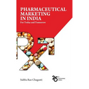 Pharmaceutical marketing in India: For Today and Tomorrow