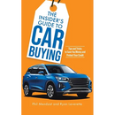 The Insider's Guide to Car Buying: Tips and Tricks to Save You Money and Protect Your Credit