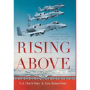 Rising Above: Gaining Perspective, Confidence and Control in Flight and Life