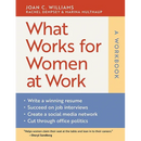 What Works for Women at Work: A Workbook