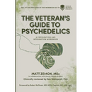 The Veteran's Guide to Psychedelics