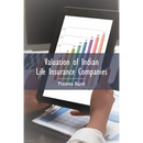 Valuation of Indian Life Insurance Companies: Demystifying the Published Accounting and Actuarial Public Disclosures