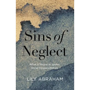 Sins of Neglect: What It Means to Ignore Social Responsibilities