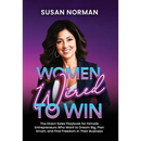 Women Wired to Win: The Direct Sales Playbook for Female Entrepreneurs Who Want to Dream Big, Plan Smart, and Find Freedom in Their Business