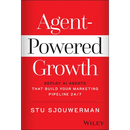 Agent-Powered Growth: Deploy AI Agents That Build Your Marketing Pipeline 24/7