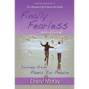 Finally Fearless Workbook: Journey from Panic to Peace