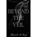 Beyond the Veil