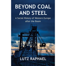 Beyond Coal and Steel: A Social History of Western Europe After the Boom