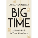 Big Time: A Simple Path to Time Abundance
