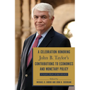 A Celebration Honoring John B. Taylor's Contributions to Economics and Monetary Policy
