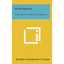 Your Health: Your Sanity In The Age Of Treason