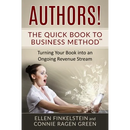 Authors! The Quick Book to Business Method: Turning Your Book into an Ongoing Revenue Stream