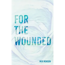 For the Wounded: Elegies for the Soul