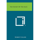 The Secret of the Ages
