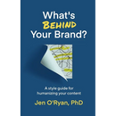 What's Behind Your Brand?: A Style Guide for Humanizing Your Content