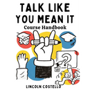 Talk Like You Mean It: Course Handbook