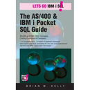 The AS/400 & IBM i Pocket SQL Guide: QuikCourse: IBM i SQL By Example