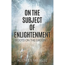On the Subject of Enlightenment: Boots on the Ground