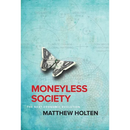 Moneyless Society: The Next Economic Evolution
