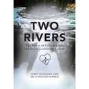 Two Rivers: The Power of Collaboration