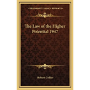 The Law of the Higher Potential 1947