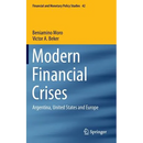 Modern Financial Crises: Argentina, United States and Europe