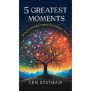 5 Greatest Moments: Being Gratefully Present in a Chaotic World