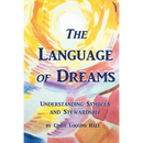 The Language of Dreams: Understanding Symbols and Stewardship