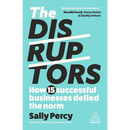 The Disruptors: How 15 Successful Businesses Defied the Norm