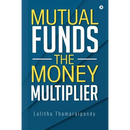 Mutual Funds: The Money Multiplier