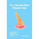 No, I'm Not Fine. Thank You.