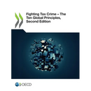 Fighting Tax Crime - The Ten Global Principles, Second Edition
