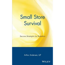 Small Store Survival: Success Strategies for Retailers