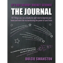It's Not Bloody Rocket Science: 101 Things you can actually do right now to improve your home and work life via harnessing the power of your brain