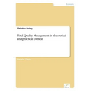 Total Quality Management in theoretical and practical context