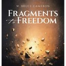 Fragments to Freedom